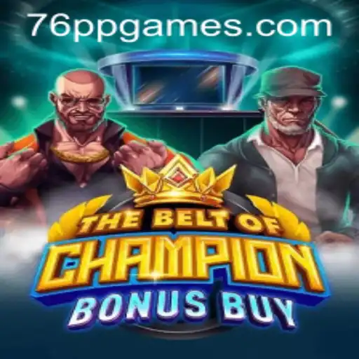 Exploração do Jogo 'TheBeltOfChampionBonusBuy' e as Emoções de 76pp.com